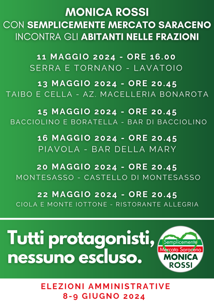 Sabato 11 maggio ore 16:00
SERRA E TORNANO (LAVATOIO)

Lunedì 13 maggio ORE 20:45
TAIBO E CELLA (AZ. MACELLERIA BONAROTA)

Mercoledì 15 maggio ore 20:45
BACCIOLINO E BORATELLA (BAR DI BACCIOLINO)

Giovedì 16 maggio ore 20:45
PIAVOLA (BAR DELLA MARY)

Lunedì 20 maggio ore 20:45
MONTE SASSO (CASTELLO DI MONTESASSO)

Mercoledì 22 MAGGIO ore 20:45
CIOLA E MONTE IOTTONE (RISTORANTE ALLEGRIA)